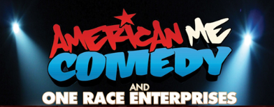 The American Me Comedy Tour