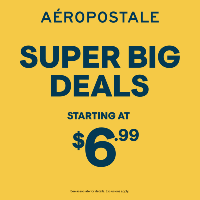 Aeropostale Campaign 213 Super Big Deals Shop Now EN 1000x1000 1