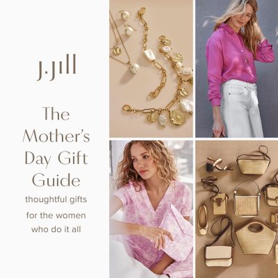 jjill mothers day